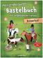 Mein großes buntes Bastelbuch mit vorgestanzten Formen - Reiterhof