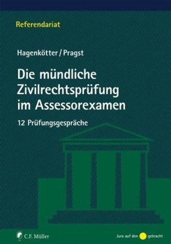 Die mündliche Zivilrechtsprüfung im Assessorexamen