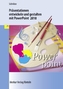 Präsentationen entwickeln und gestalten mit PowerPoint 2010