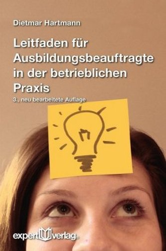 Leitfaden für Ausbildungsbeauftragte in der betrieblichen Praxis