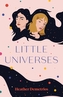 LITTLE UNIVERSES