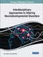 Interdisciplinary Approaches to Altering Neurodevelopmental Disorders