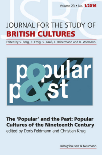 The 'Popular' and the Past: Popular Cultures of the Nineteenth Century The 'Popular' and the Past: Popular Cultures of the Nineteenth Century