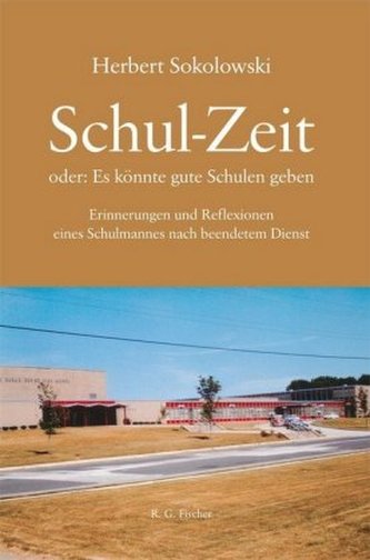 Schul-Zeit oder: Es könnte gute Schulen geben