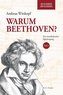 Warum Beethoven? Die Klassiker der Klassiker