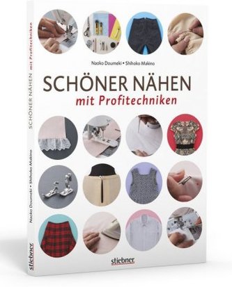 Schöner Nähen mit Profitechniken