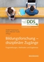 Bildungsforschung - disziplinäre Zugänge