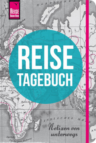 Reise Know-How Reisetagebuch - Notizen von unterwegs