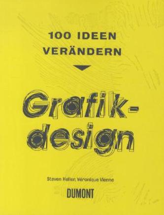 100 Ideen verändern: Grafikdesign