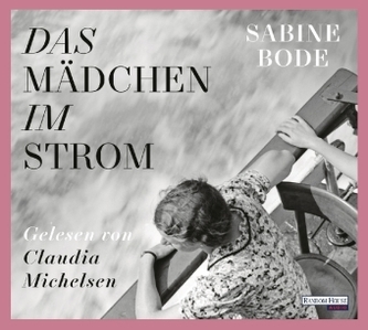 Das Mädchen im Strom, 6 Audio-CDs