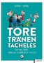 Tore, Tränen, Tacheles