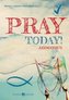 Pray today!