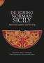 Designing Norman Sicily - Material Culture and Society