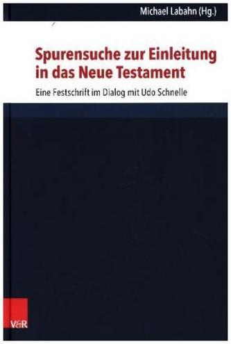 Spurensuche zur Einleitung in das Neue Testament