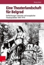 Eine Theaterlandschaft fur Belgrad