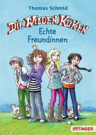 Die Wilden Küken. Echte Freundinnen.