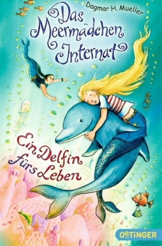 Das Meermädchen-Internat - Ein Delfin fürs Leben