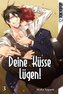 Deine Küsse lügen!. Bd.3