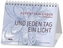 Und jeden Tag ein Licht
