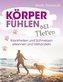 Körperfühlen bei Tieren