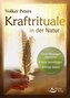 Kraftrituale in der Natur