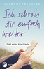 Ich schreib dir einfach weiter