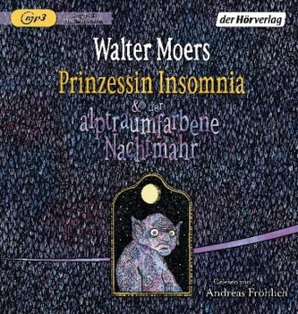 Prinzessin Insomnia & der alptraumfarbene Nachtmahr, 1 MP3-CD