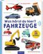 Was hörst du hier? - Fahrzeuge, m. Soundeffekten