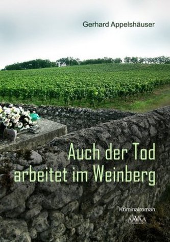 Auch der Tod arbeitet im Weinberg, Großdruckausgabe Auch der Tod arbeitet im Weinberg, Großdruckausgabe