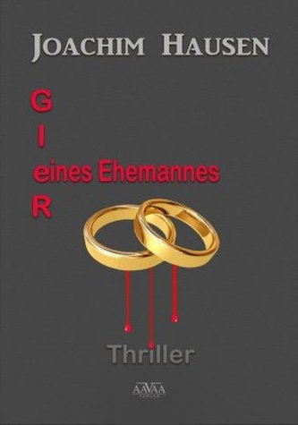 Gier eines Ehemannes