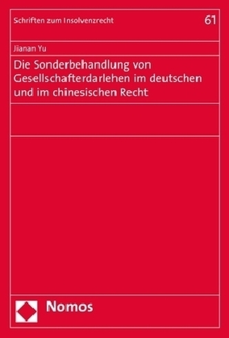 Die Sonderbehandlung von Gesellschafterdarlehen im deutschen und im chinesischen Recht