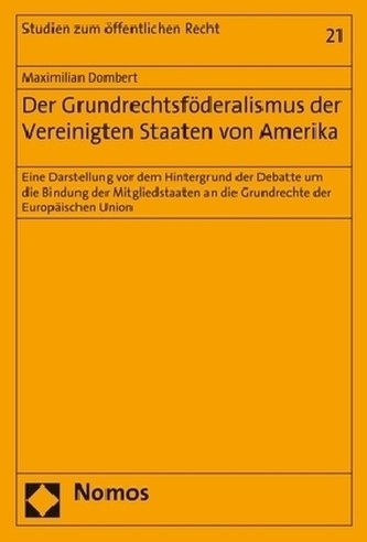 Der Grundrechtsföderalismus der Vereinigten Staaten von Amerika