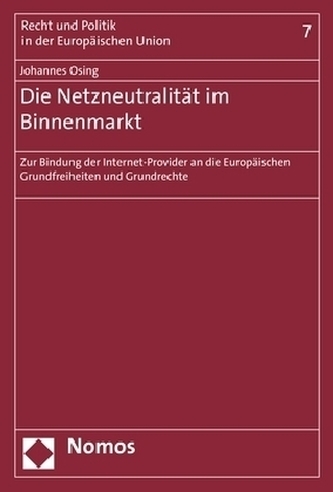 Die Netzneutralität im Binnenmarkt