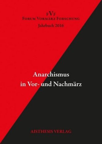 Anarchismus in Vor- und Nachmärz Anarchismus in Vor- und Nachmärz