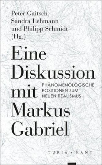Eine Diskussion mit Markus Gabriel Eine Diskussion mit Markus Gabriel