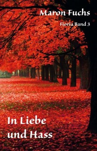 Fioria - In Liebe und Hass