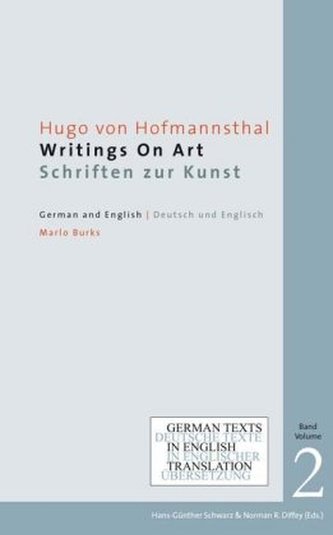 Hugo von Hofmannsthal: Writings on Art / Schriften zur Kunst Hugo von Hofmannsthal: Writings on Art / Schriften zur Kunst