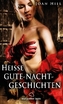Heiße Gute-Nacht-Geschichten