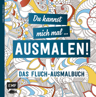 Du kannst mich mal ... ausmalen!