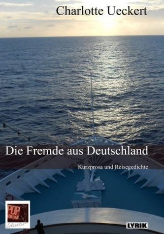 Die Fremde aus Deutschland