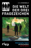 Die Welt der Drei Fragezeichen