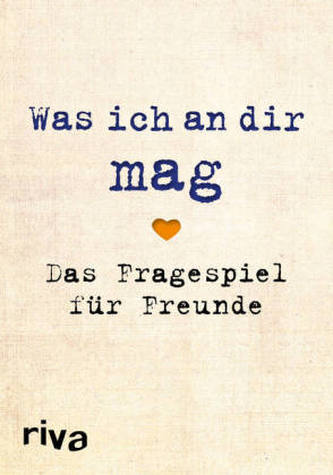 Was ich an dir mag - Das Fragespiel für Freunde (Spiel)