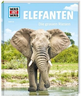 Elefanten. Die grauen Riesen