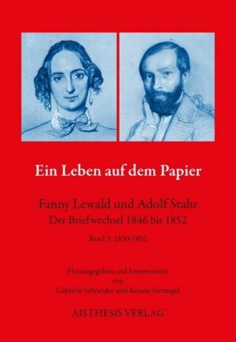 Ein Leben auf dem Papier - Fanny Lewald und Adolf Stahr. Bd.3