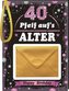 Pfeiff aufs Alter Frauen 40, mit Umschlag