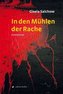 In den Mühlen der Rache