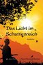 Das Licht im Schattenreich