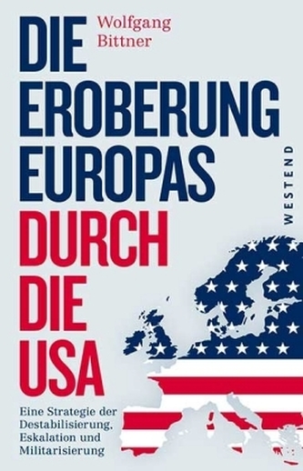 Die Eroberung Europas durch die USA