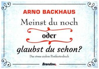 Meinst du noch oder glaubst du schon?