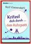 Kritzel dich durch ... den Ruhrpott